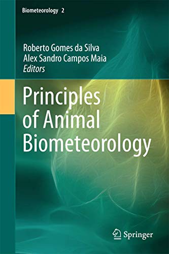 9789401781282: Principles of Animal Biometeorology (Biometeorology, 2)