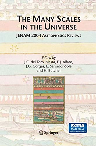 Imagen de archivo de The Many Scales in the Universe : JENAM 2004 Astrophysics Reviews a la venta por Ria Christie Collections