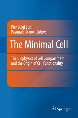 9789401781589: The Minimal Cell: The Biophysics of Cell Compartment and the Origin of Cell Functionality