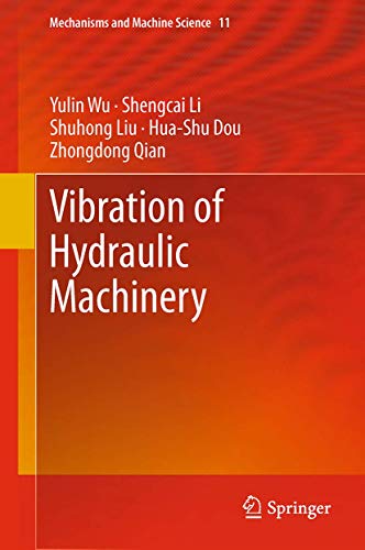 Imagen de archivo de Vibration of Hydraulic Machinery (Mechanisms and Machine Science, 11) a la venta por Lucky's Textbooks