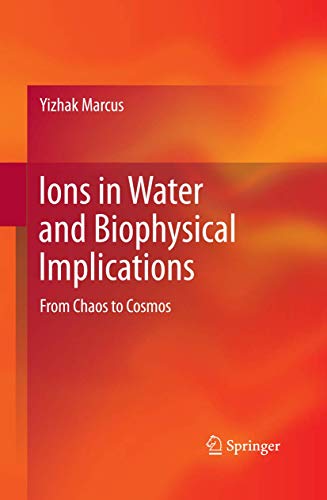 9789401782234: Ions in Water and Biophysical Implications: From Chaos to Cosmos