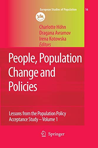 9789401782623: People, Population Change and Policies: Lessons from the Population Policy Acceptance Study Vol. 1: Family Change: 16/1 (European Studies of Population)