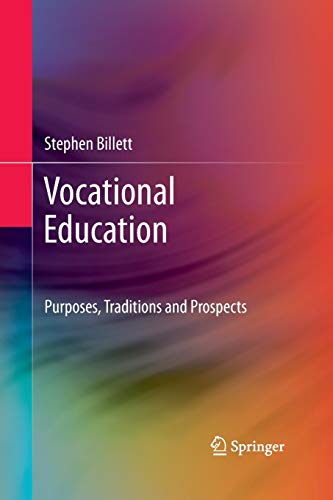 9789401782838: Vocational Education: Purposes, Traditions and Prospects