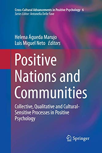 9789401783101: Positive Nations and Communities: Collective, Qualitative and Cultural-Sensitive Processes in Positive Psychology