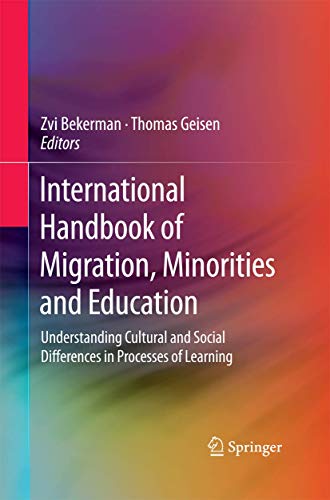 9789401784603: International Handbook of Migration, Minorities and Education: Understanding Cultural and Social Differences in Processes of Learning