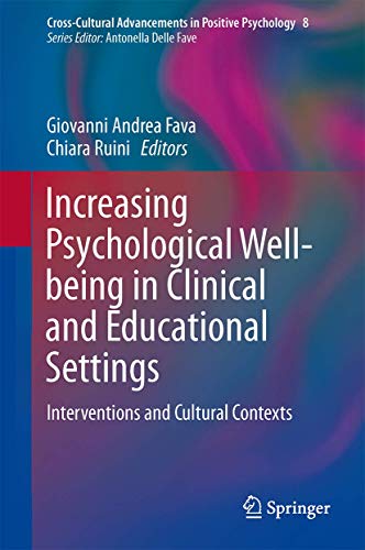 Beispielbild fr Increasing Psychological Well-being in Clinical and Educational Settings. Interventions and Cultural Contexts. zum Verkauf von Gast & Hoyer GmbH