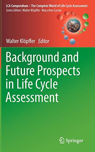 Stock image for Background and Future Prospects in Life Cycle Assessment for sale by Revaluation Books