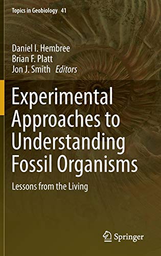 Imagen de archivo de Experimental Approaches to Understanding Fossil Organisms. Lessons from the Living. a la venta por Gast & Hoyer GmbH