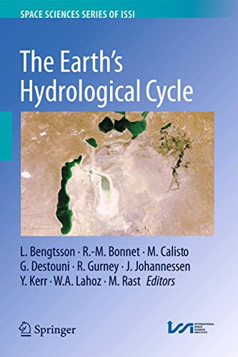 Imagen de archivo de EARTHS HYDROLOGICAL CYCLE (SPACE SCIENCES SERIES OF ISSI) a la venta por Basi6 International