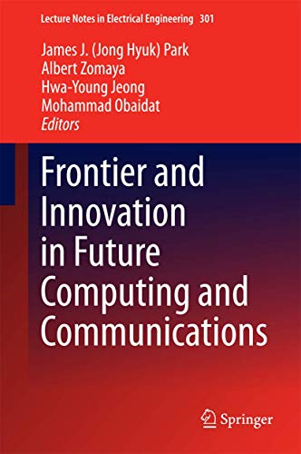 9789401787970: Frontier and Innovation in Future Computing and Communications (Lecture Notes in Electrical Engineering, 301)