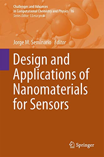 9789401788472: Design and Applications of Nanomaterials for Sensors: 16 (Challenges and Advances in Computational Chemistry and Physics, 16)