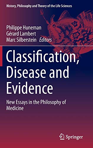 9789401788861: Classification, Disease and Evidence: New Essays in the Philosophy of Medicine: 7