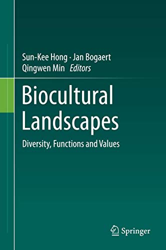 Stock image for Biocultural Landscapes. Diversity, Functions and Values. for sale by Antiquariat im Hufelandhaus GmbH  vormals Lange & Springer