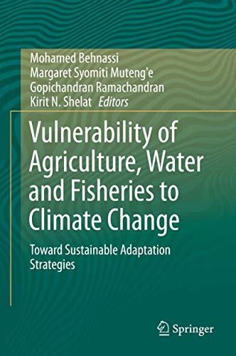 Stock image for Vulnerability of Agriculture, Water and Fisheries to Climate Change : Toward Sustainable Adaptation Strategies for sale by Buchpark