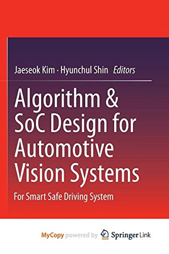 9789401790765: Algorithm & SoC Design for Automotive Vision Systems: For Smart Safe Driving System