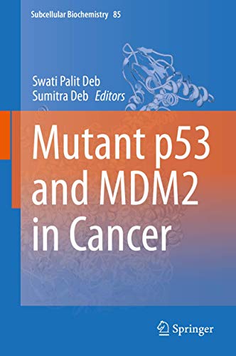9789401792103: Mutant p53 and MDM2 in Cancer: 85 (Subcellular Biochemistry)