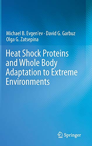 Imagen de archivo de Heat Shock Proteins and Whole Body Adaptation to Extreme Environments a la venta por GF Books, Inc.