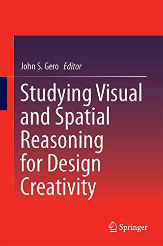Beispielbild fr Studying Visual and Spatial Reasoning for Design Creativity. zum Verkauf von Gast & Hoyer GmbH