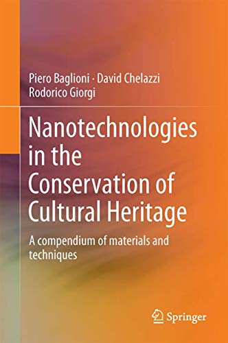 9789401793025: Nanotechnologies in the Conservation of Cultural Heritage: A compendium of materials and techniques