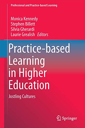 9789401795012: Practice-based Learning in Higher Education: Jostling Cultures (Professional and Practice-based Learning, 10)