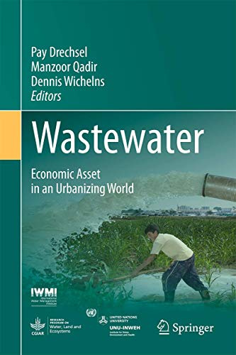 9789401795449: Wastewater: Economic Asset in an Urbanizing World
