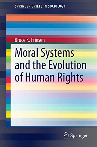 Stock image for Moral Systems and the Evolution of Human Rights for sale by Better World Books