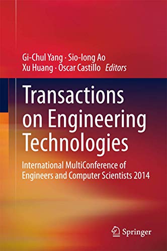 9789401795876: Transactions on Engineering Technologies: International MultiConference of Engineers and Computer Scientists 2014