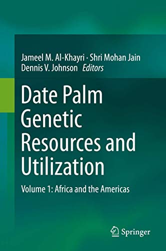 9789401796934: Date Palm Genetic Resources and Utilization: Africa and the Americas: Volume 1: Africa and the Americas