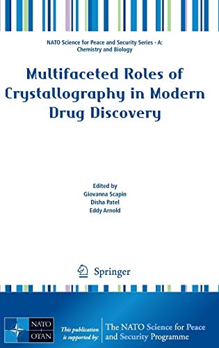 9789401797184: Multifaceted Roles of Crystallography in Modern Drug Discovery (NATO Science for Peace and Security Series A: Chemistry and Biology)