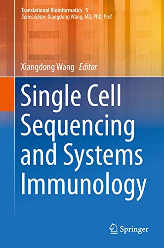 Stock image for Single Cell Sequencing and Systems Immunology. for sale by Antiquariat im Hufelandhaus GmbH  vormals Lange & Springer