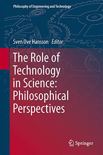 Beispielbild fr The Role of Technology in Science. Philosophical Perspectives. zum Verkauf von Gast & Hoyer GmbH