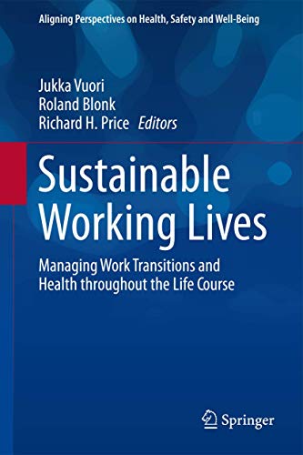 Imagen de archivo de Sustainable Working Lives. Managing Work Transitions and Health throughout the Life Course. a la venta por Gast & Hoyer GmbH