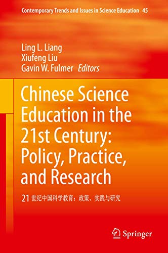 Stock image for Chinese science education in the 21st century: policy, practice and research. for sale by Antiquariat im Hufelandhaus GmbH  vormals Lange & Springer