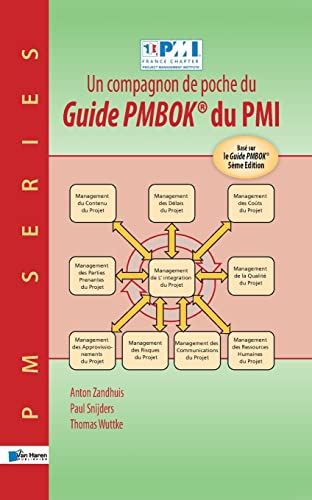 Imagen de archivo de Un Compagnon de Poche du Guide Pmbok du Pmi -Base sur le Guide Pmbok a la venta por Kennys Bookshop and Art Galleries Ltd.