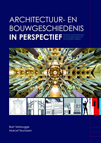 Stock image for Architectuur- En Bouwgeschiedenis in Perspectief: Bouwen En Bouwkunst in de Nederlanden En de Westerse Wereld for sale by Revaluation Books
