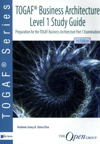 Imagen de archivo de TOGAF Business Architecture Level 1 Study Guide a la venta por Blackwell's