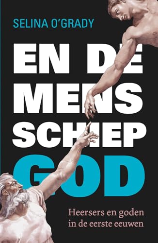 Stock image for En de mens schiep God : Heersers en goden in de eerste eeuwen for sale by Buchpark