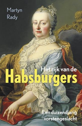 Beispielbild fr Het rijk van de Habsburgers: een duizendjarig vorstengeslacht zum Verkauf von Buchpark