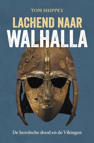 Beispielbild fr Lachend naar walhalla: de herosche dood en de Vikingen zum Verkauf von Buchpark