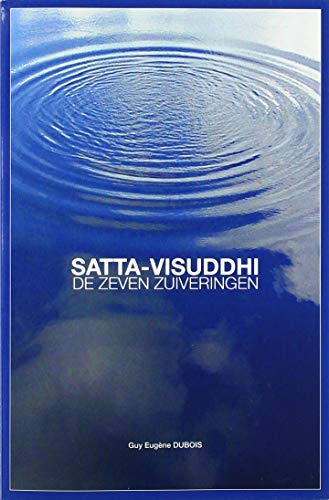 Beispielbild fr Satta-Visuddhi: De Zeven Zuiveringen zum Verkauf von Buchpark