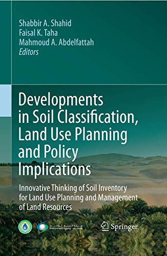 Beispielbild fr Developments in Soil Classification, Land Use Planning and Policy Implications: Innovative Thinking of Soil Inventory for Land Use Planning and Management of Land Resources zum Verkauf von Mispah books