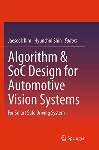 9789402401141: Algorithm & SoC Design for Automotive Vision Systems: For Smart Safe Driving System