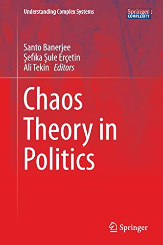 Stock image for Chaos Theory in Politics (Understanding Complex Systems) for sale by Lucky's Textbooks
