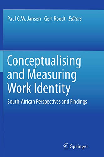 Stock image for Conceptualising and Measuring Work Identity: South-african Perspectives and Findings for sale by Revaluation Books