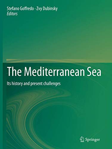 Stock image for The Mediterranean Sea: Its history and present challenges for sale by Cotswold Rare Books