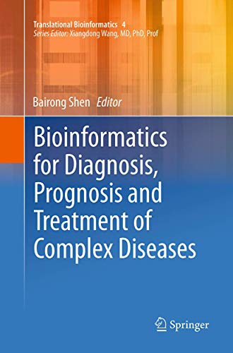 Stock image for Bioinformatics for Diagnosis, Prognosis and Treatment of Complex Diseases (Translational Bioinformatics, 4) for sale by Lucky's Textbooks