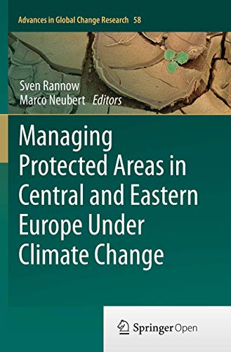 Stock image for Managing Protected Areas in Central and Eastern Europe Under Climate Change (Advances in Global Change Research, 58) for sale by Lucky's Textbooks