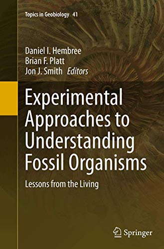 Imagen de archivo de Experimental Approaches to Understanding Fossil Organisms : Lessons from the Living a la venta por Ria Christie Collections