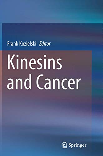 Stock image for Kinesins and Cancer for sale by Mispah books