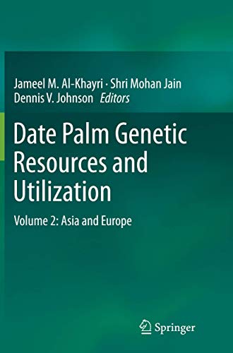 Imagen de archivo de Date Palm Genetic Resources and Utilization: Volume 2: Asia and Europe a la venta por GF Books, Inc.